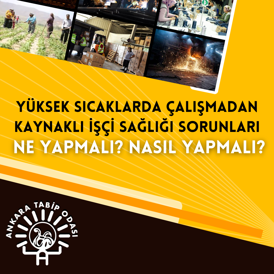 Yüksek Sıcaklarda Çalışmadan Kaynaklı İşçi Sağlığı Sorunları: Ne Yapmalı? Nasıl Yapmalı?