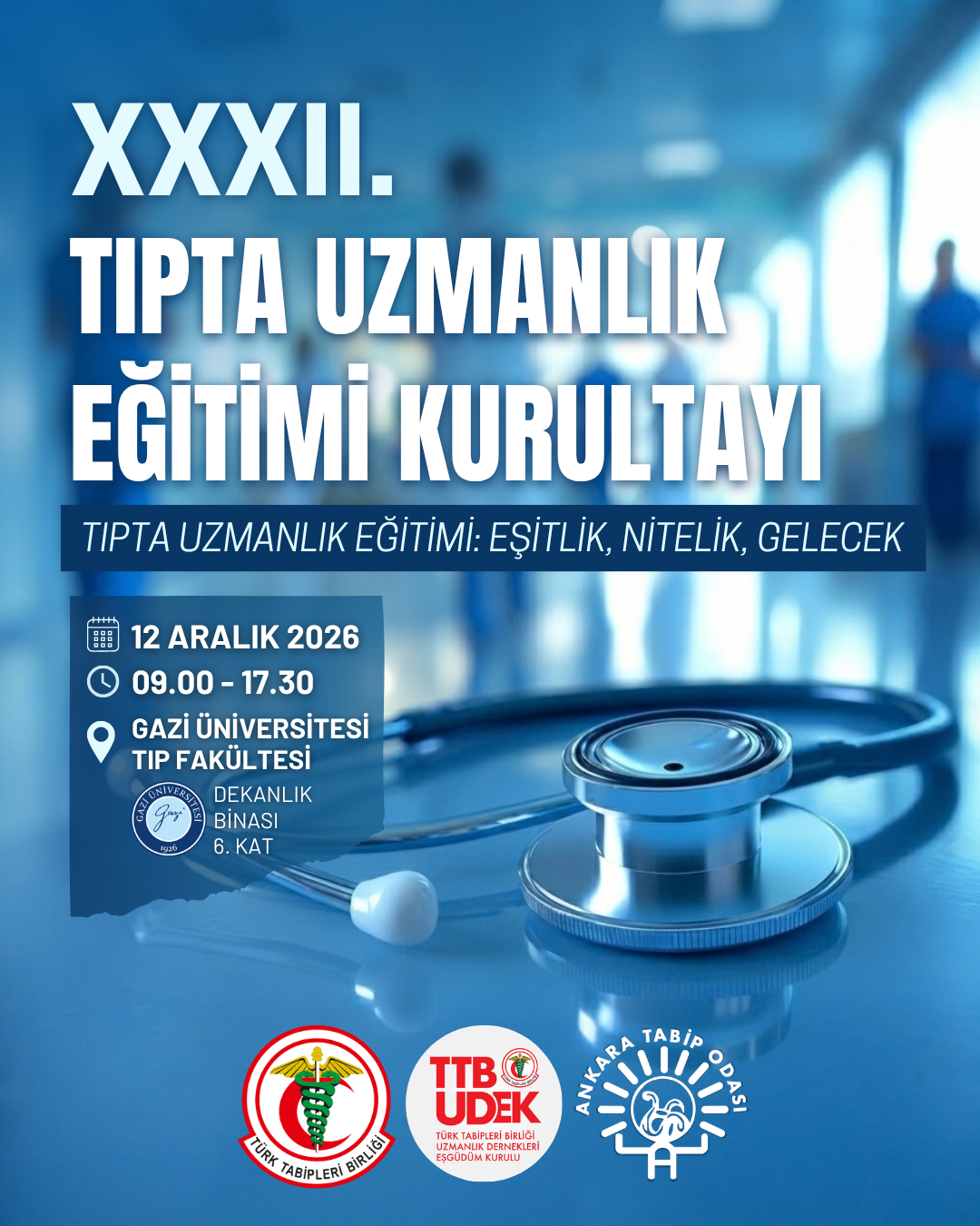 XXXII. TUEK “Tıpta Uzmanlık Eğitimi: Eşitlik, Nitelik, Gelecek” Ana Temasıyla Toplanıyor